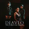 Diavlo (feat. David Palmer & Borkinson) [From The Motion Picture Soundtrack]