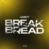 About BREAK BREAD Song