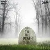 About Til The Death Song