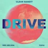 Drive (feat. Wes Nelson) [Topic VIP Remix]