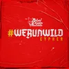 About WERUNWILD (Cypher) [feat. Syke, RKTEQ, Kregga, Winston Lee, $aucepekt, Dave Dela Cruz, Kiel & Saad Rhy] Song