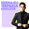 About Kerna Ku Terpaksa Song