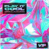 About Play It Cool (feat. Island Banks) [VIP Mix] Song