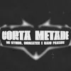 About Corta Metade Song