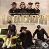 About La Buchona (feat. El Habano, Daniel Martinez, Chino El Gorila, Jose Dolche, B.OG, DJ Esli & DJ Jester) Song