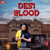 About Desi Blood Song