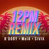 12PM (REMIX)