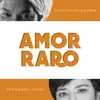 About Amor Raro Song