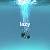 About Lazy Song