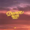 About Dance With Me Song