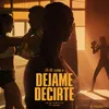 About Déjame decirte Song