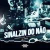 About Sinalzin Do Não Song