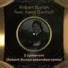 About S úsmevom (feat. Karol Duchoň) Extended Remix Song