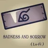About Sadness and Sorrow (Lo-Fi) Song