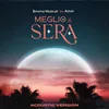 About Meglio di sera (feat. Astol) Acoustic Version Song