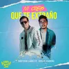 About Ni Creas Que Te Extraño (feat. Oscar Cadena) Song