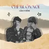 Chỉ Muốn Nói (feat. HiềnB)