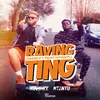 About Raving Ting (feat. Ntantu) Song