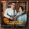 Nunca Te Deixarei Acústico