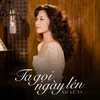 About Ta Gọi Ngày Lên Song