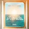 About Good Vibes (feat. Kieran Fowkes) Song