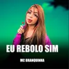 About Eu Rebolo Sim Song