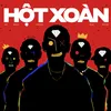 About Hột Xoàn (feat. HURRYKNG & Negav) Song