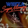 About Sugar Mommy (Original Movie Soundtrack From "Sugar Boy Sugar Mommy") Song