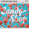 About Candy Shop (feat. James Wilson & Irma) ManyFew Remix Song