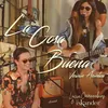 About La Cosa Buena (Acústico) Song