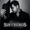 About Sin Frenos Song