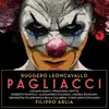 About Leoncavallo: Pagliacci, Act I Scene 3: E allor perché, di 'tu mi hai stregato' (Silvio, Nedda, Tonio, Canio) Song