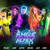 About Amigue (feat. Cami Rajchman, Lu Canepa, Chemi K.O) Remix Song