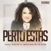 Perto Estás (feat. Ministério em Teu Altar) Playback