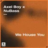 About We House You Song