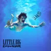 Everybody (Little Big Are Back)