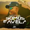 About Somos Favela Song