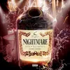 About Nightmare (feat. Lunv Loyal) Song