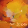 Glint of Gold (feat. Uzu)