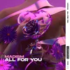 About All For You Song