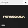 About Perseguida Song