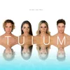 About TULUM Song