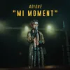 About Mi Moment Song