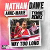 About Way Too Long (Tyrone Remix) Song