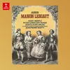About Auber: Manon Lescaut, Act I, Scene 1: Dialogue. "Écoutez ! Que vous disais-je ?" (Lescaut, Le Marquis, Marguerite, Manon) Song