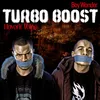 Turbo boost (feat. Turbo T)