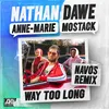 About Way Too Long (feat. MoStack) [Navos Remix] Song