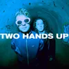 About Two Hands Up Song