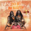 About Senta que é uma Maravilha (feat. Lukão Mec) Song