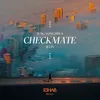 About CHECKMATE (R3HAB Remix) Song